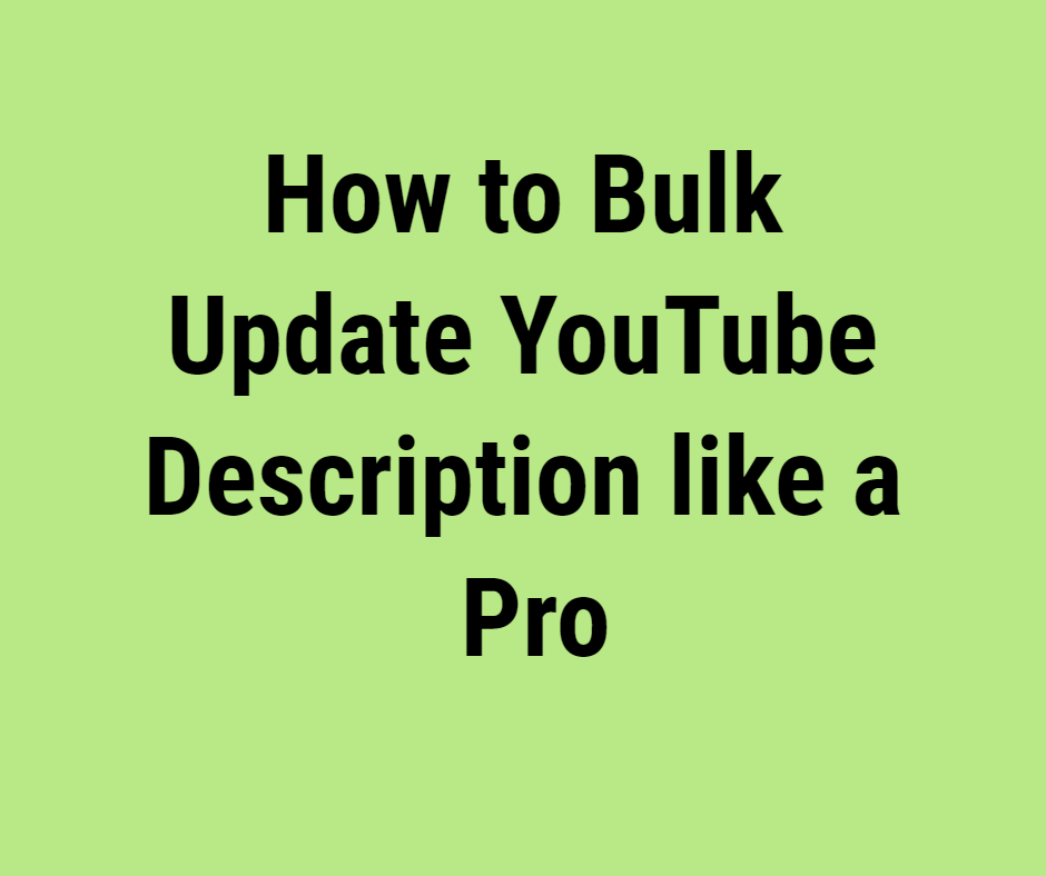 bulk update YouTube description feature image